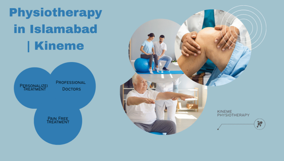 kineme physiotherapy Physiotherapy in Islamabad